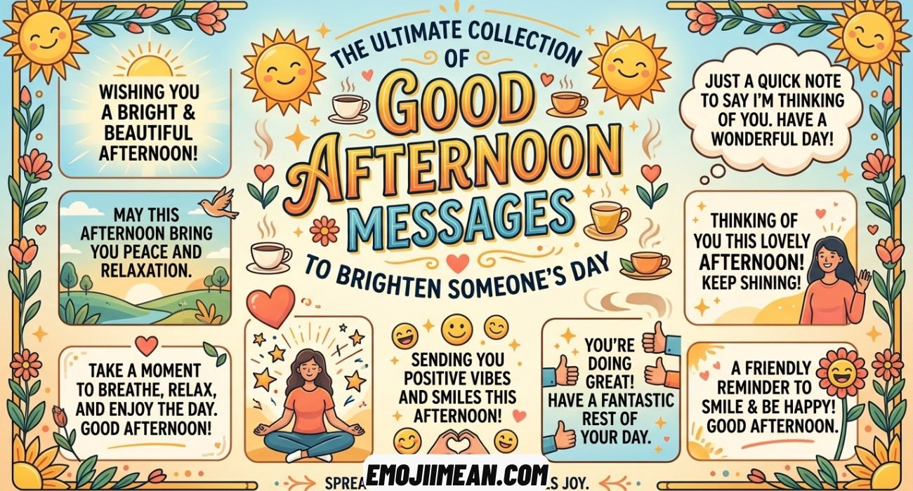 Good Afternoon Messages to Brighten Someone’s Day